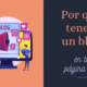 Por qué tener un blog en tu página web