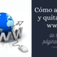 Cómo añadir y quitar las www de tu página web