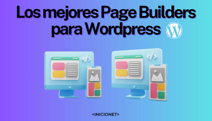 Los mejores Page Builders para Wordpress